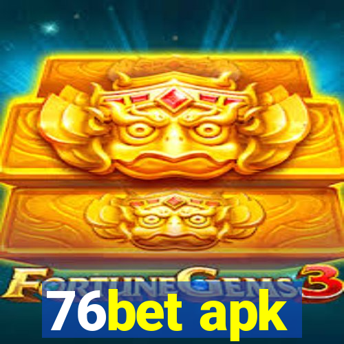 76bet apk